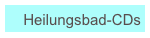 Heilungsbad-CDs